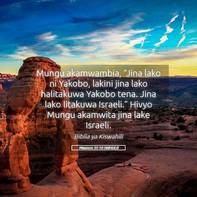 Picture 05 - Mwanzo 35:10 SWHULB - Mungu akamwambia, “Jina lako ni Yakobo, lakini - Bible Verse Picture