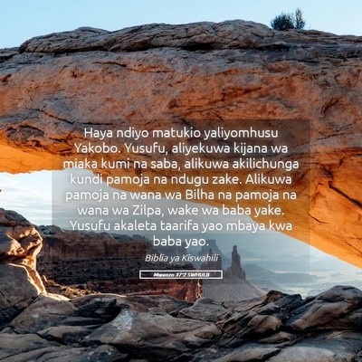 Picture 05 - Mwanzo 37:2 SWHULB - Haya ndiyo matukio yaliyomhusu Yakobo. Yusufu, - Bible Verse Picture