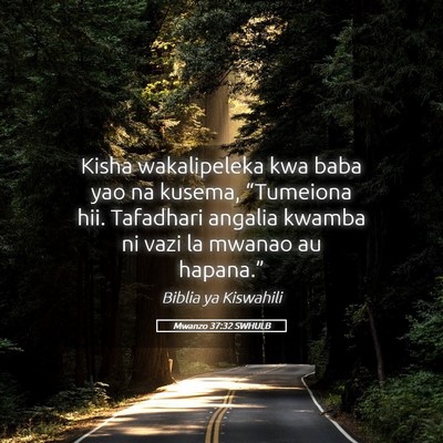 Picture 05 - Mwanzo 37:32 SWHULB - Kisha wakalipeleka kwa baba yao na kusema, - Bible Verse Picture