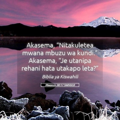 Picture 05 - Mwanzo 38:17 SWHULB - Akasema, “Nitakuletea mwana mbuzu wa kundi.” - Bible Verse Picture