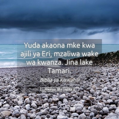Picture 05 - Mwanzo 38:6 SWHULB - Yuda akaona mke kwa ajili ya Eri, mzaliwa wake wa - Bible Verse Picture