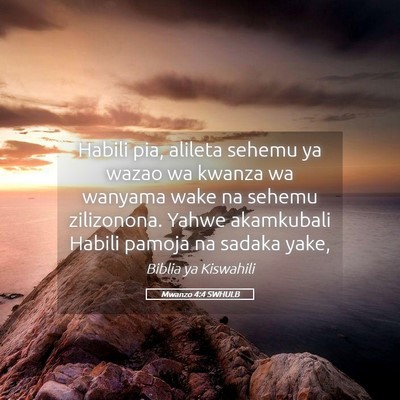 Picture 05 - Mwanzo 4:4 SWHULB - Habili pia, alileta sehemu ya wazao wa kwanza wa - Bible Verse Picture