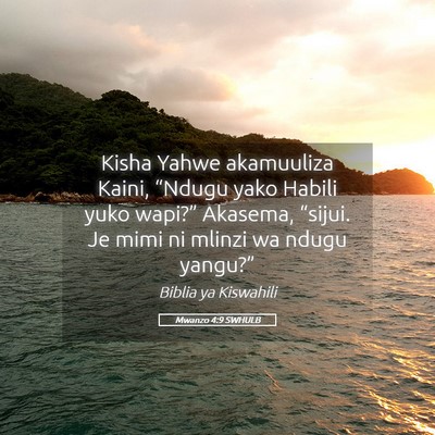 Picture 05 - Mwanzo 4:9 SWHULB - Kisha Yahwe akamuuliza Kaini, “Ndugu yako - Bible Verse Picture
