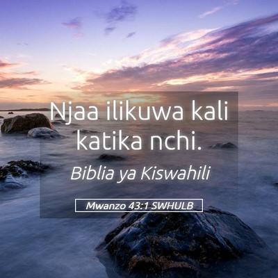 Picture 05 - Mwanzo 43:1 SWHULB - Njaa ilikuwa kali katika - Bible Verse Picture