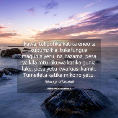 Picture 05 - Mwanzo 43:21 SWHULB - Ikawa, tulipofika katika eneo la kupumzikia, - Bible Verse Picture