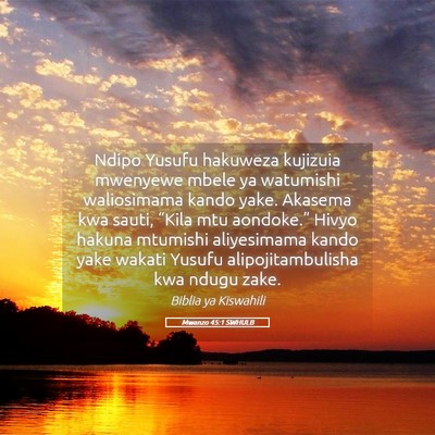 Picture 05 - Mwanzo 45:1 SWHULB - Ndipo Yusufu hakuweza kujizuia mwenyewe mbele ya - Bible Verse Picture