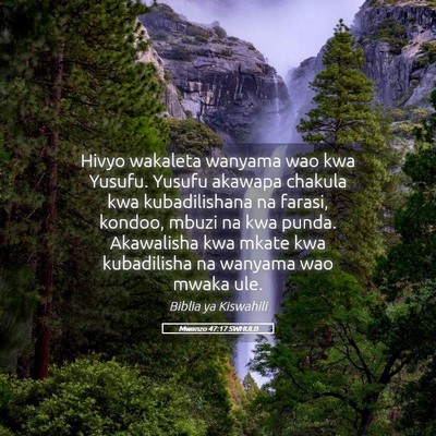 Picture 05 - Mwanzo 47:17 SWHULB - Hivyo wakaleta wanyama wao kwa Yusufu. Yusufu - Bible Verse Picture