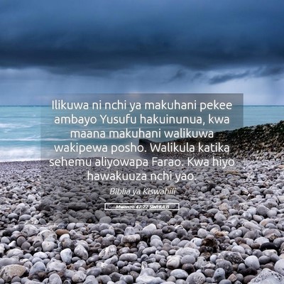 Picture 05 - Mwanzo 47:22 SWHULB - Ilikuwa ni nchi ya makuhani pekee ambayo Yusufu - Bible Verse Picture