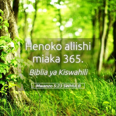 Picture 05 - Mwanzo 5:23 SWHULB - Henoko aliishi miaka - Bible Verse Picture