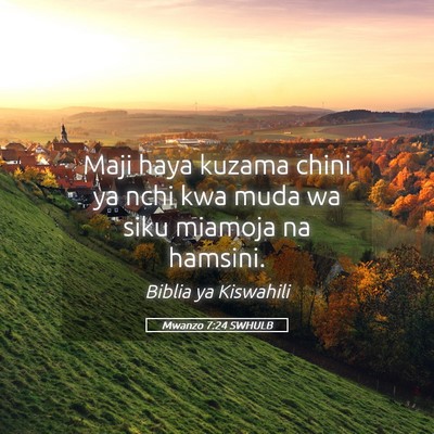 Picture 05 - Mwanzo 7:24 SWHULB - Maji haya kuzama chini ya nchi kwa muda wa siku - Bible Verse Picture