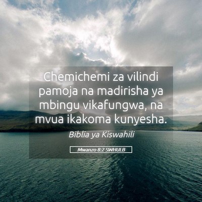 Picture 05 - Mwanzo 8:2 SWHULB - Chemichemi za vilindi pamoja na madirisha ya - Bible Verse Picture