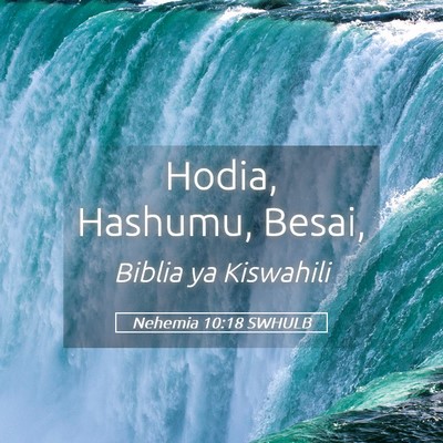 Picture 05 - Nehemia 10:18 SWHULB - Hodia, Hashumu, - Bible Verse Picture