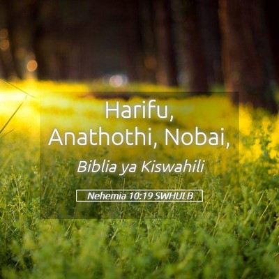 Picture 05 - Nehemia 10:19 SWHULB - Harifu, Anathothi, - Bible Verse Picture
