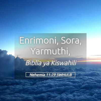 Picture 05 - Nehemia 11:29 SWHULB - Enrimoni, Sora, - Bible Verse Picture