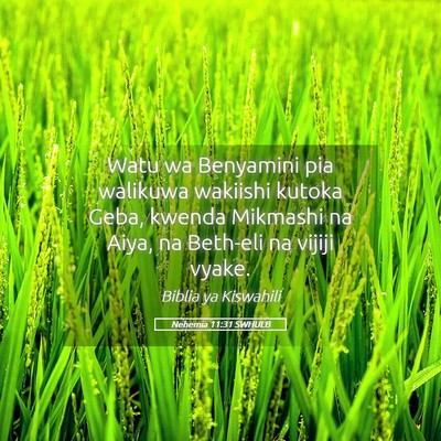 Picture 05 - Nehemia 11:31 SWHULB - Watu wa Benyamini pia walikuwa wakiishi kutoka - Bible Verse Picture