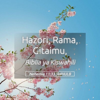 Picture 05 - Nehemia 11:33 SWHULB - Hazori, Rama, - Bible Verse Picture