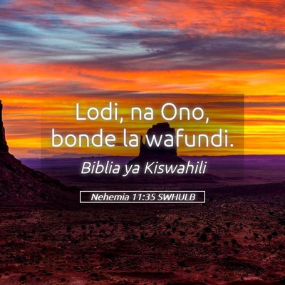 Picture 05 - Nehemia 11:35 SWHULB - Lodi, na Ono, bonde la - Bible Verse Picture