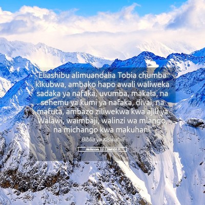 Picture 05 - Nehemia 13:5 SWHULB - Eliashibu alimuandalia Tobia chumba kikubwa, - Bible Verse Picture