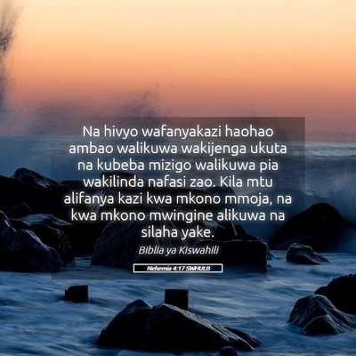 Picture 05 - Nehemia 4:17 SWHULB - Na hivyo wafanyakazi haohao ambao walikuwa - Bible Verse Picture