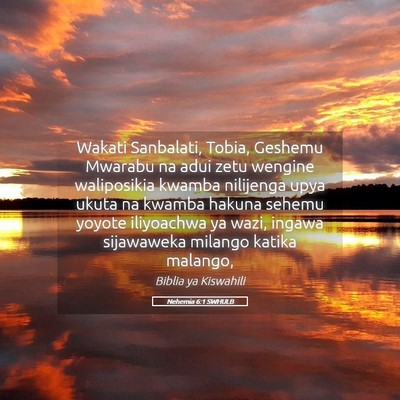Picture 05 - Nehemia 6:1 SWHULB - Wakati Sanbalati, Tobia, Geshemu Mwarabu na adui - Bible Verse Picture