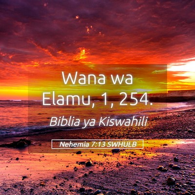 Picture 05 - Nehemia 7:13 SWHULB - Wana wa Elamu, 1, - Bible Verse Picture