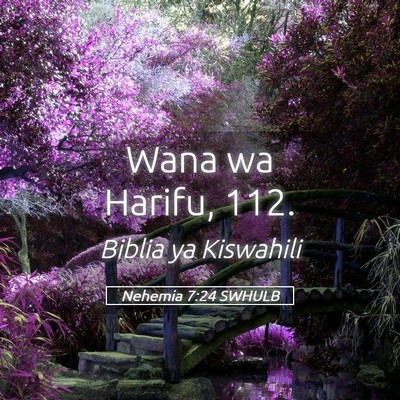 Picture 05 - Nehemia 7:24 SWHULB - Wana wa Harifu, - Bible Verse Picture