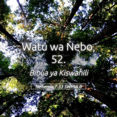Picture 05 - Nehemia 7:33 SWHULB - Watu wa Nebo, - Bible Verse Picture