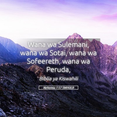 Picture 05 - Nehemia 7:57 SWHULB - Wana wa Sulemani, wana wa Sotai, wana wa - Bible Verse Picture