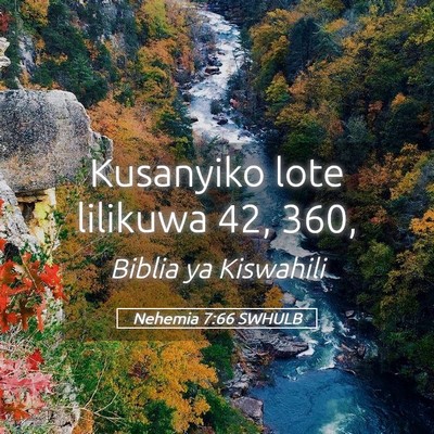 Picture 05 - Nehemia 7:66 SWHULB - Kusanyiko lote lilikuwa 42, - Bible Verse Picture