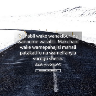 Picture 05 - Sefania 3:4 SWHULB - Manabii wake wanakiburi na wanaume wasaliti. - Bible Verse Picture