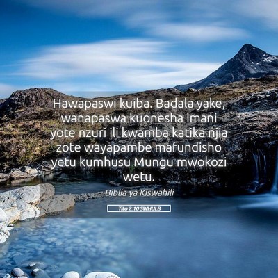 Picture 05 - Tito 2:10 SWHULB - Hawapaswi kuiba. Badala yake, wanapaswa kuonesha - Bible Verse Picture