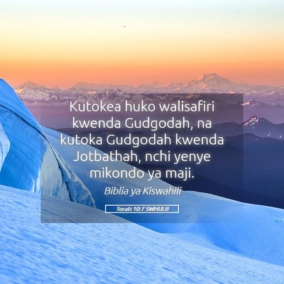 Picture 05 - Torati 10:7 SWHULB - Kutokea huko walisafiri kwenda Gudgodah, na - Bible Verse Picture