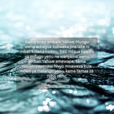 Picture 05 - Torati 12:21 SWHULB - Kama eneo ambalo Yahwe Mungu wenu achagua - Bible Verse Picture