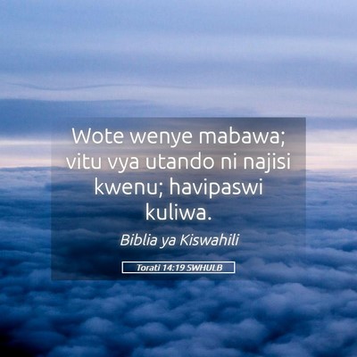 Picture 05 - Torati 14:19 SWHULB - Wote wenye mabawa; vitu vya utando ni najisi - Bible Verse Picture