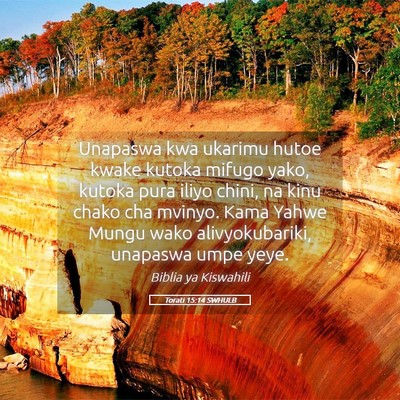 Picture 05 - Torati 15:14 SWHULB - Unapaswa kwa ukarimu hutoe kwake kutoka mifugo - Bible Verse Picture