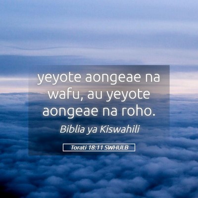 Picture 05 - Torati 18:11 SWHULB - yeyote aongeae na wafu, au yeyote aongeae na - Bible Verse Picture