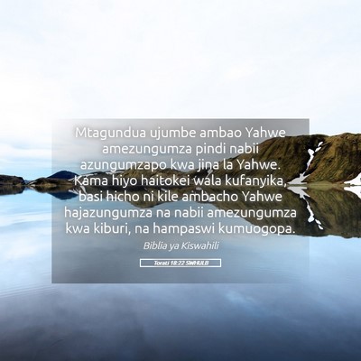 Picture 05 - Torati 18:22 SWHULB - Mtagundua ujumbe ambao Yahwe amezungumza pindi - Bible Verse Picture