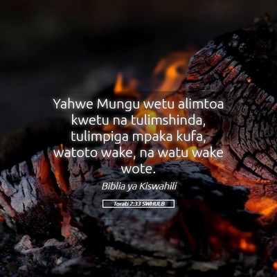 Picture 05 - Torati 2:33 SWHULB - Yahwe Mungu wetu alimtoa kwetu na tulimshinda, - Bible Verse Picture