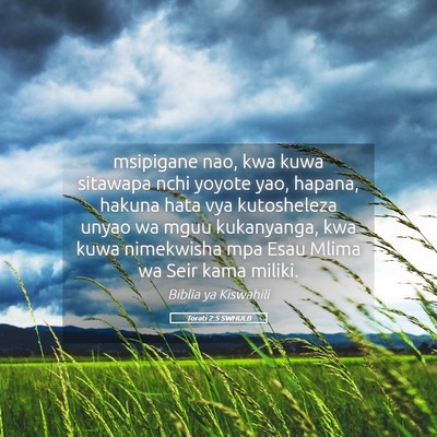 Picture 05 - Torati 2:5 SWHULB - msipigane nao, kwa kuwa sitawapa nchi yoyote yao, - Bible Verse Picture
