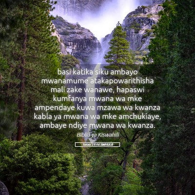 Picture 05 - Torati 21:16 SWHULB - basi katika siku ambayo mwanamume - Bible Verse Picture