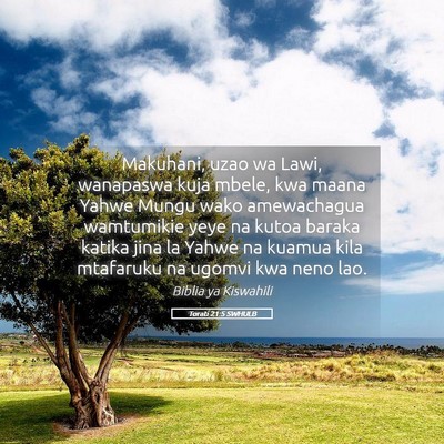 Picture 05 - Torati 21:5 SWHULB - Makuhani, uzao wa Lawi, wanapaswa kuja mbele, kwa - Bible Verse Picture