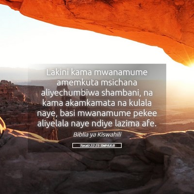 Picture 05 - Torati 22:25 SWHULB - Lakini kama mwanamume amemkuta msichana - Bible Verse Picture