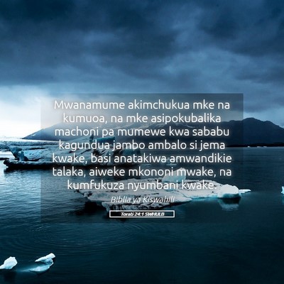 Picture 05 - Torati 24:1 SWHULB - Mwanamume akimchukua mke na kumuoa, na mke - Bible Verse Picture