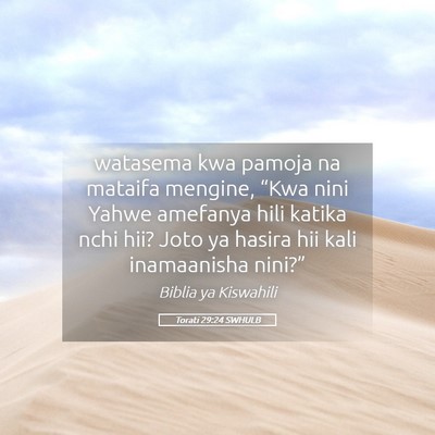 Picture 05 - Torati 29:24 SWHULB - watasema kwa pamoja na mataifa mengine, “Kwa - Bible Verse Picture