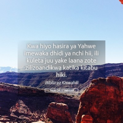 Picture 05 - Torati 29:27 SWHULB - Kwa hiyo hasira ya Yahwe imewaka dhidi ya nchi - Bible Verse Picture