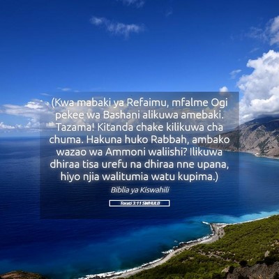 Picture 05 - Torati 3:11 SWHULB - (Kwa mabaki ya Refaimu, mfalme Ogi pekee wa - Bible Verse Picture