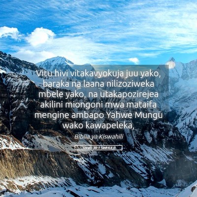 Picture 05 - Torati 30:1 SWHULB - Vitu hivi vitakavyokuja juu yako, baraka na laana - Bible Verse Picture
