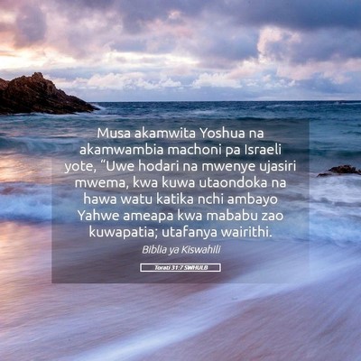 Picture 05 - Torati 31:7 SWHULB - Musa akamwita Yoshua na akamwambia machoni pa - Bible Verse Picture