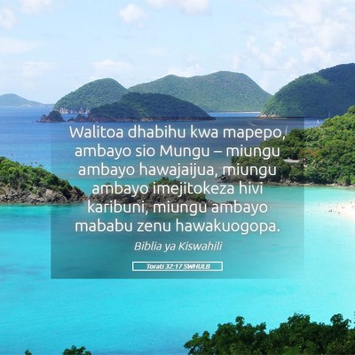 Picture 05 - Torati 32:17 SWHULB - Walitoa dhabihu kwa mapepo, ambayo sio Mungu – - Bible Verse Picture