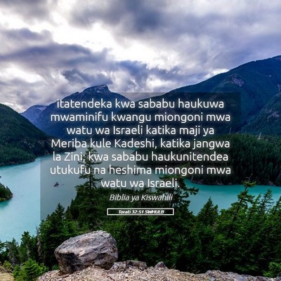 Picture 05 - Torati 32:51 SWHULB - itatendeka kwa sababu haukuwa mwaminifu kwangu - Bible Verse Picture
